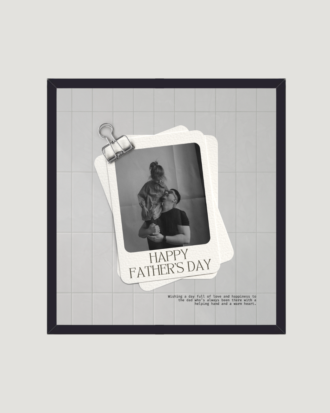 Grid Clip B&W – Father's Day Photo Frame