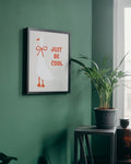 Just Be Cool Goose Print – Digital Art Lahore
